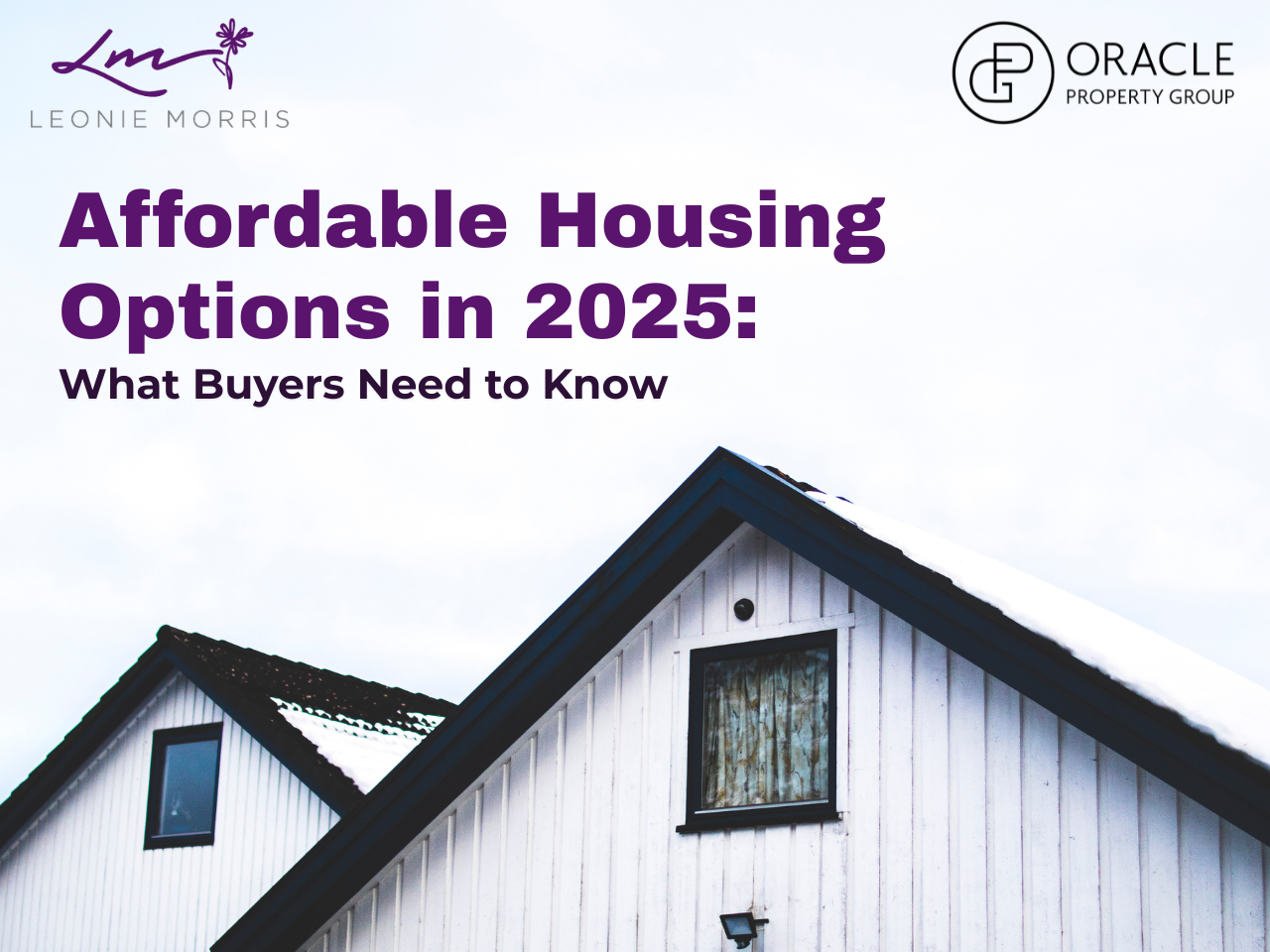 Affordable Housing Options in 2025: What Buyers Need to Know